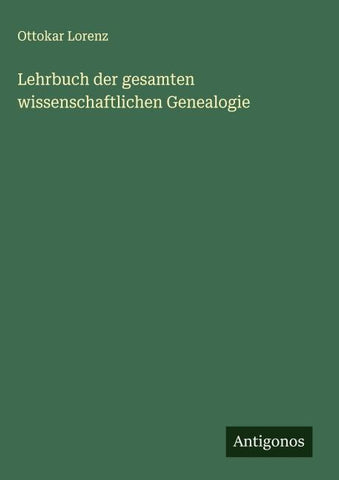Lehrbuch der gesamten wissenschaftlichen Genealogie