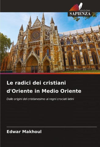 Le radici dei cristiani d'Oriente in Medio Oriente