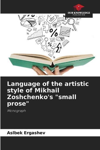 Language of the artistic style of Mikhail Zoshchenko's "small prose"