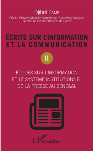 Ecrits sur l'information et la communication (Tome 2)