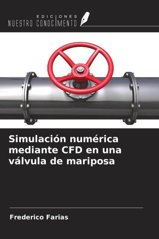 Simulación numérica mediante CFD en una válvula de mariposa