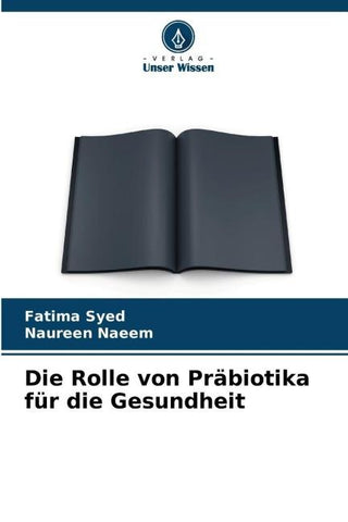 Die Rolle von Präbiotika für die Gesundheit