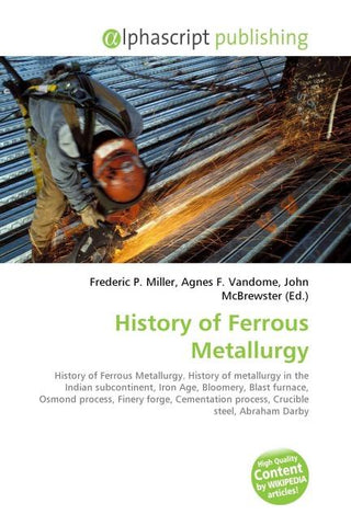 History of Ferrous Metallurgy