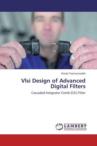 Vlsi Design of Advanced Digital Filters