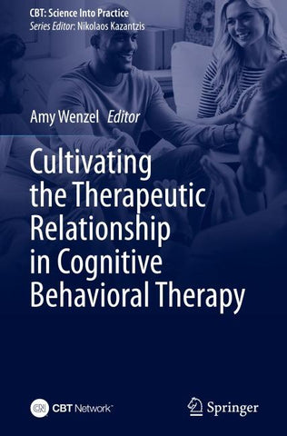 Cultivating the Therapeutic Relationship in Cognitive Behavioral Therapy