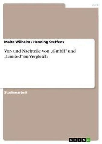 Vor- und Nachteile von "GmbH" und "Limited" im Vergleich
