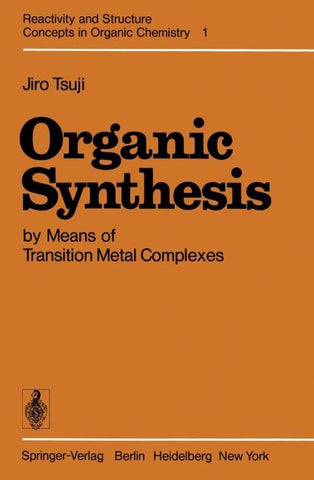 Organic Synthesis by Means of Transition Metal Complexes