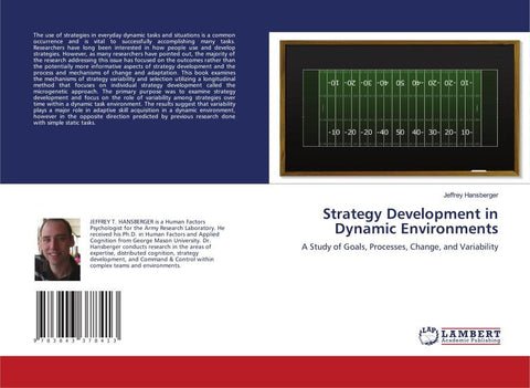 Strategy Development in Dynamic Environments