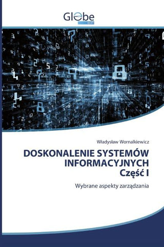 DOSKONALENIE SYSTEMÓW INFORMACYJNYCH Cz¿¿¿ I