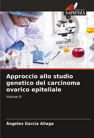 Approccio allo studio genetico del carcinoma ovarico epiteliale