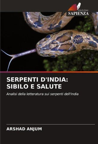 SERPENTI D'INDIA: SIBILO E SALUTE
