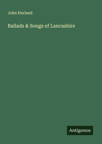 Ballads & Songs of Lancashire