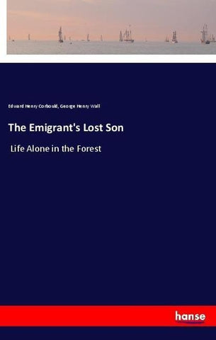 The Emigrant's Lost Son
