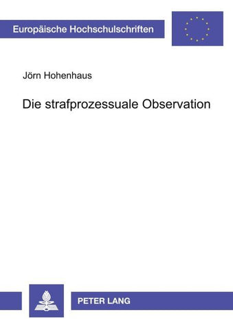 Die strafprozessuale Observation