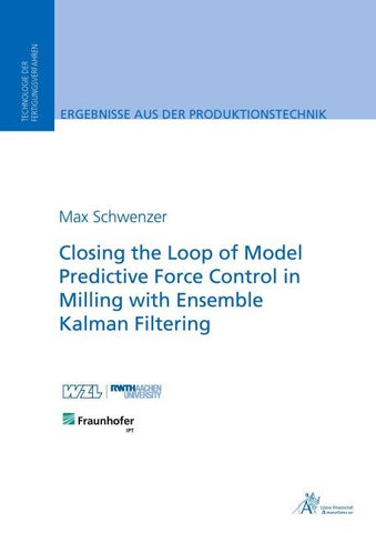Closing the Loop of Model Predictive Force Control in Milling with Ensemble Kalman Filtering