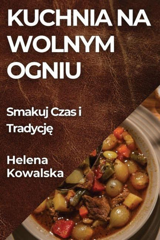Kuchnia na Wolnym Ogniu