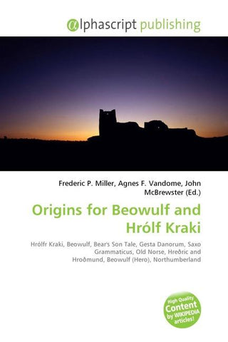 Origins for Beowulf and Hrólf Kraki