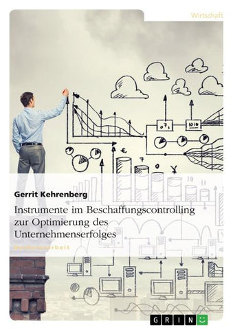 Instrumente im Beschaffungscontrolling zur Optimierung des Unternehmenserfolges