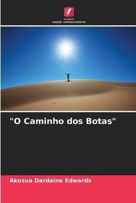 "O Caminho dos Botas"