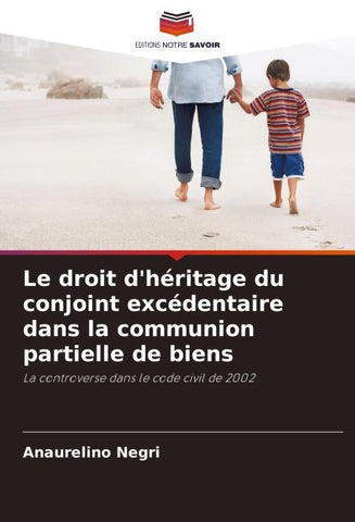 Le droit d'héritage du conjoint excédentaire dans la communion partielle de biens