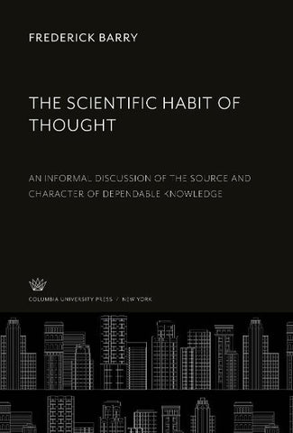 The Scientific Habit of Thought