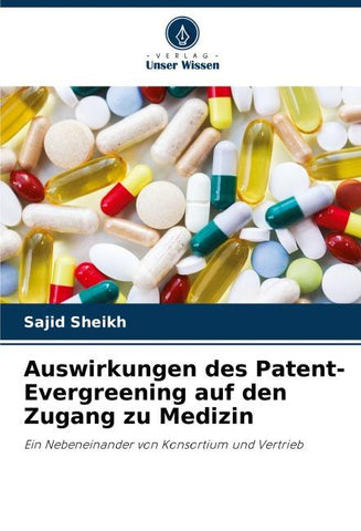 Auswirkungen des Patent-Evergreening auf den Zugang zu Medizin