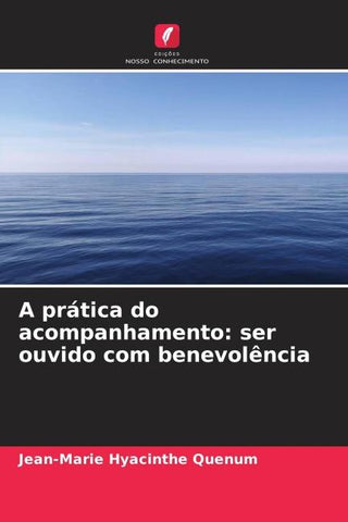 A prática do acompanhamento: ser ouvido com benevolência