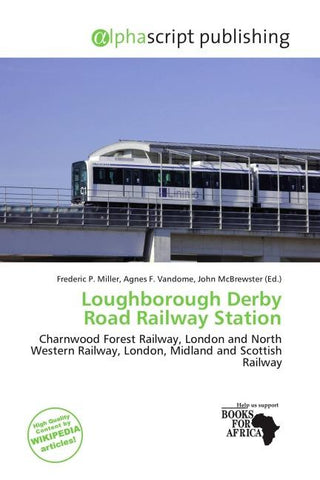 Loughborough Derby Road Railway Station