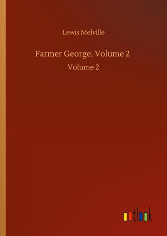 Farmer George, Volume 2