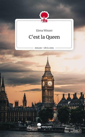 C'est la Queen. Life is a Story - story.one