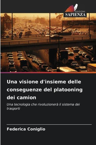 Una visione d'insieme delle conseguenze del platooning dei camion