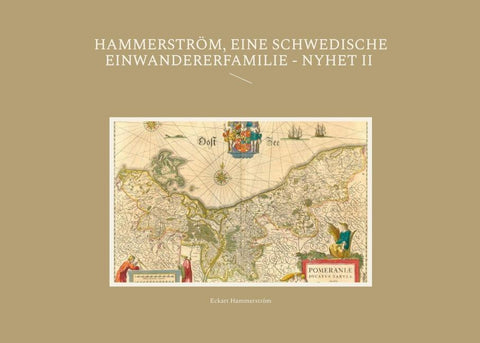 Hammerström, eine schwedische Einwandererfamilie - Nyhet II