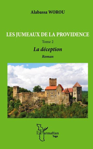 Les jumeaux de la providence. Roman Tome 2