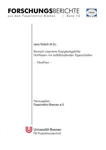 Bionisch inspirierte flüssigkeitsgefüllte Hohlfasern mit stoßdämpfenden Eigenschaften (FibreFlow)