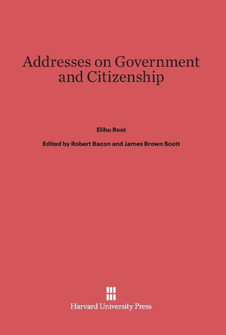Addresses on Government and Citizenship