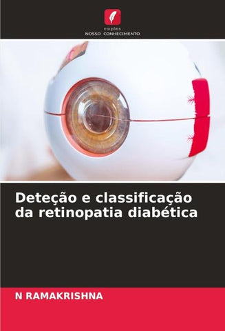 Deteção e classificação da retinopatia diabética