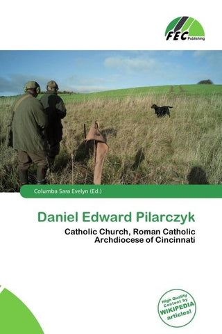 Daniel Edward Pilarczyk