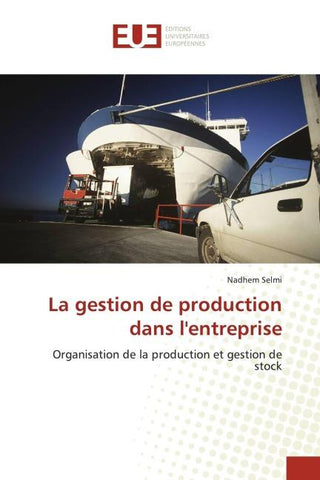 La gestion de production dans l'entreprise