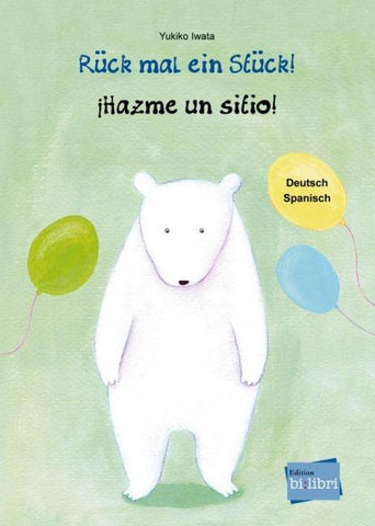 Rück mal ein Stück! Deutsch-Spanisch