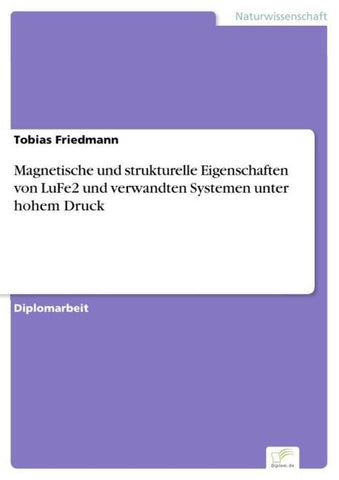 Magnetische und strukturelle Eigenschaften von LuFe2 und verwandten Systemen unter hohem Druck