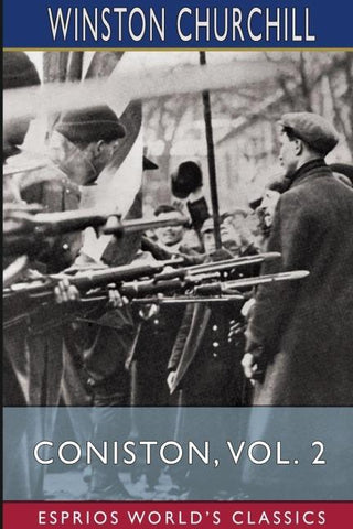 Coniston, Vol. 2 (Esprios Classics)