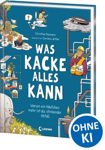 Was Kacke alles kann