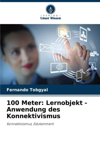 100 Meter: Lernobjekt - Anwendung des Konnektivismus