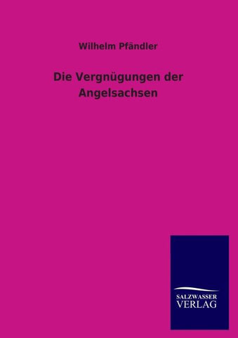 Die Vergnügungen der Angelsachsen