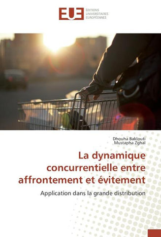 La dynamique concurrentielle entre affrontement et évitement