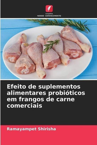 Efeito de suplementos alimentares probióticos em frangos de carne comerciais