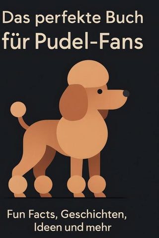 Das perfekte Buch für Pudel-Fans