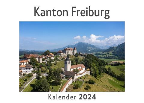 Kanton Freiburg (Wandkalender 2024, Kalender DIN A4 quer, Monatskalender im Querformat mit Kalendarium, Das perfekte Geschenk)