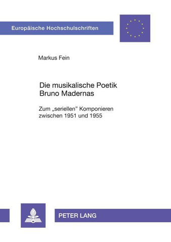 Die musikalische Poetik Bruno Madernas