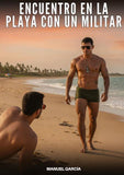 Encuentro en la Playa con un Militar